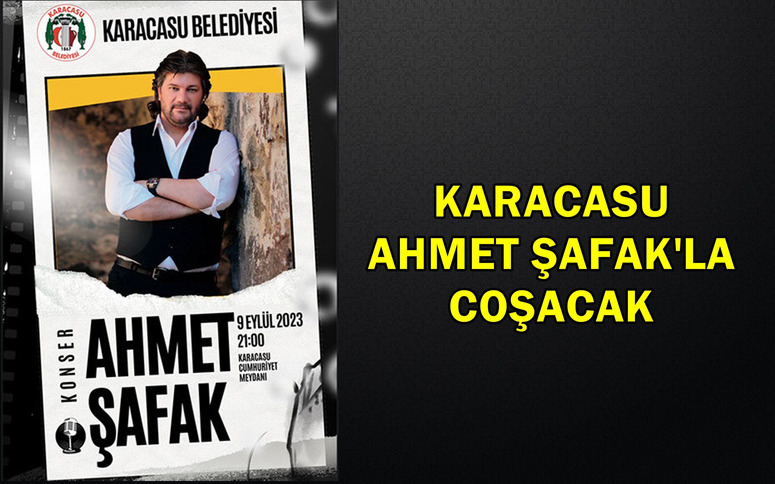 Karacasu 9 Eylül’de Ahmet Şafak ile buluşuyor.