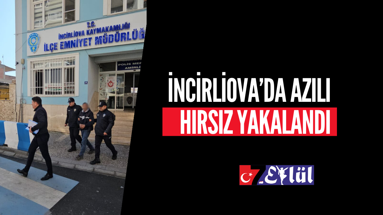 Her yerden Kaçtı, İncirliova Polisinden Kaçamadı