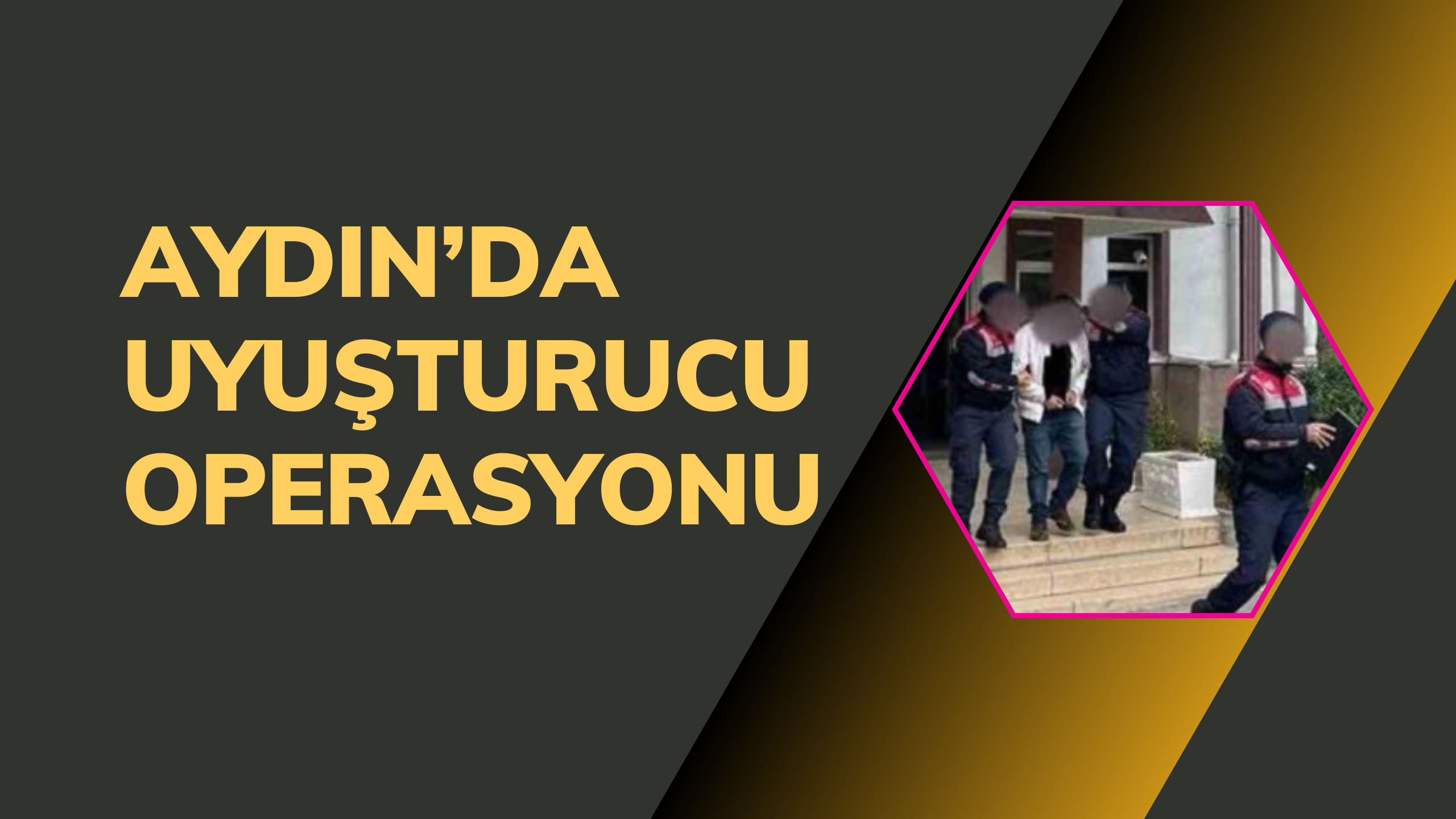 Aydın’da uyuşturucu operasyonları devam ediyor