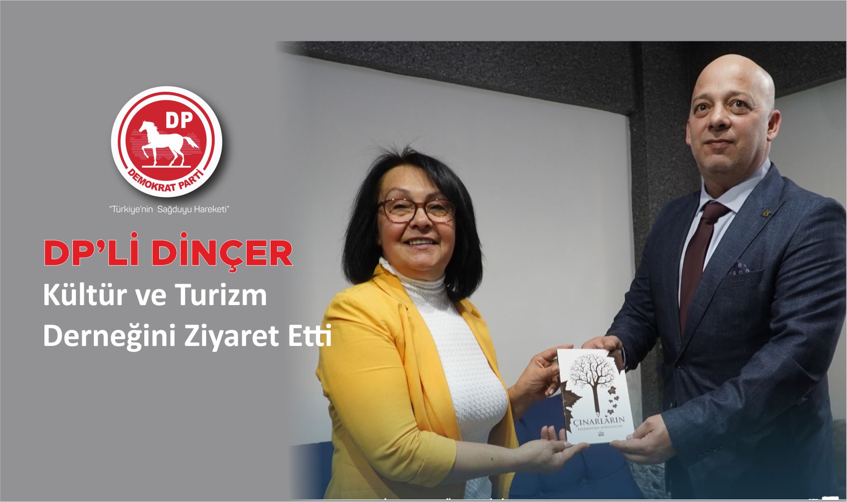 DP’li Hasan Dinçer’den Kültür ve Turizm Derneğine Ziyaret…