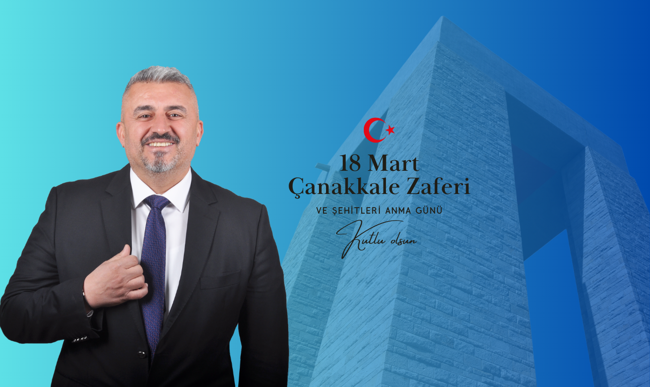 CHP’Lİ GÖKMEN’DEN ÇANAKKALE ZAFERİ MESAJI