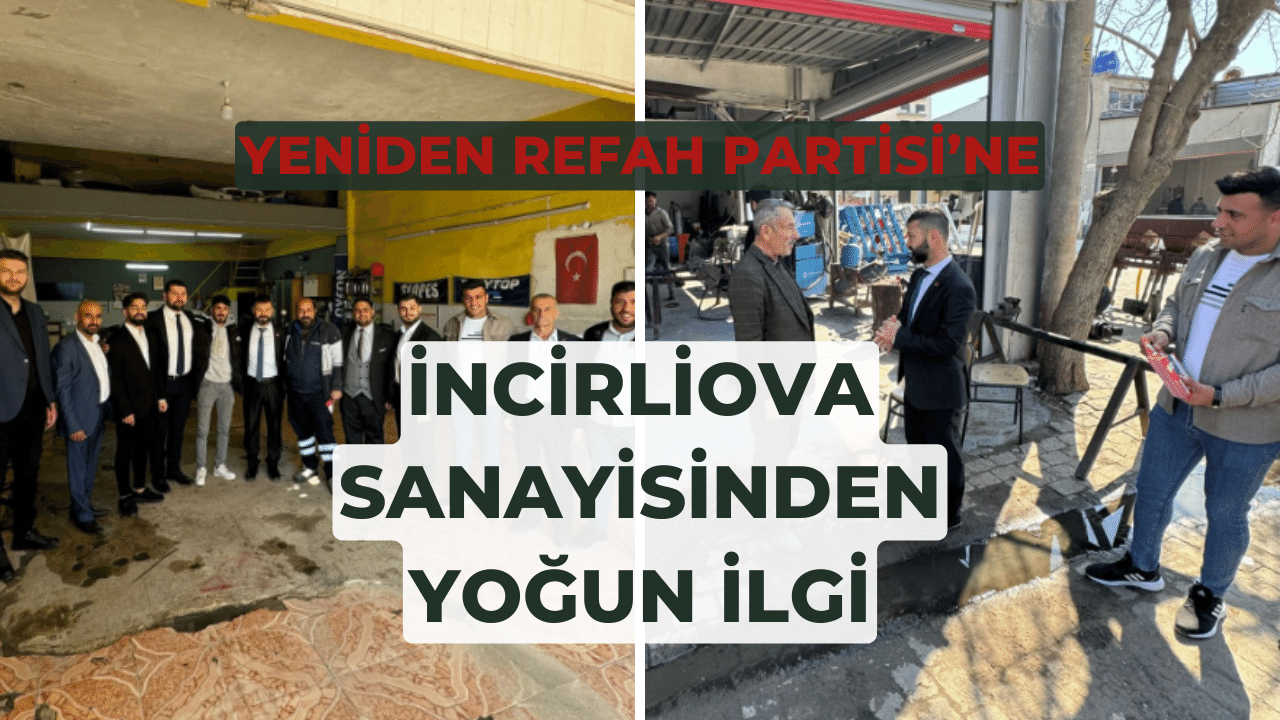 Yeniden Refah Partisine İncirliova Sanayisinden Yoğun İlgi