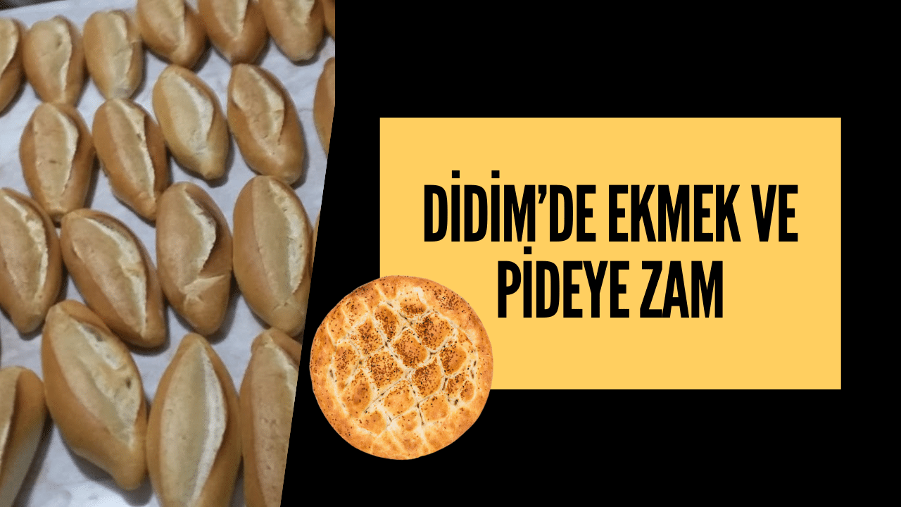 Didim’de Ekmek Ve Pideye Zam Geldi