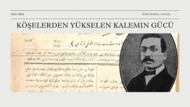 KÖŞELERDEN YÜKSELEN KALEMİN GÜCÜ