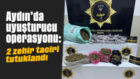 Aydın’da uyuşturucu operasyonu: 2 zehir taciri tutuklandı